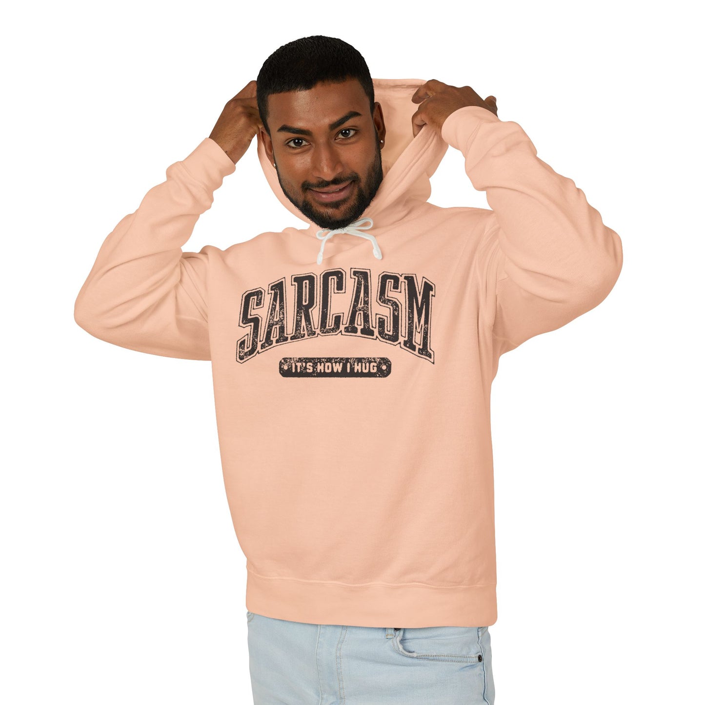 Sarcasm - It's How I Hug