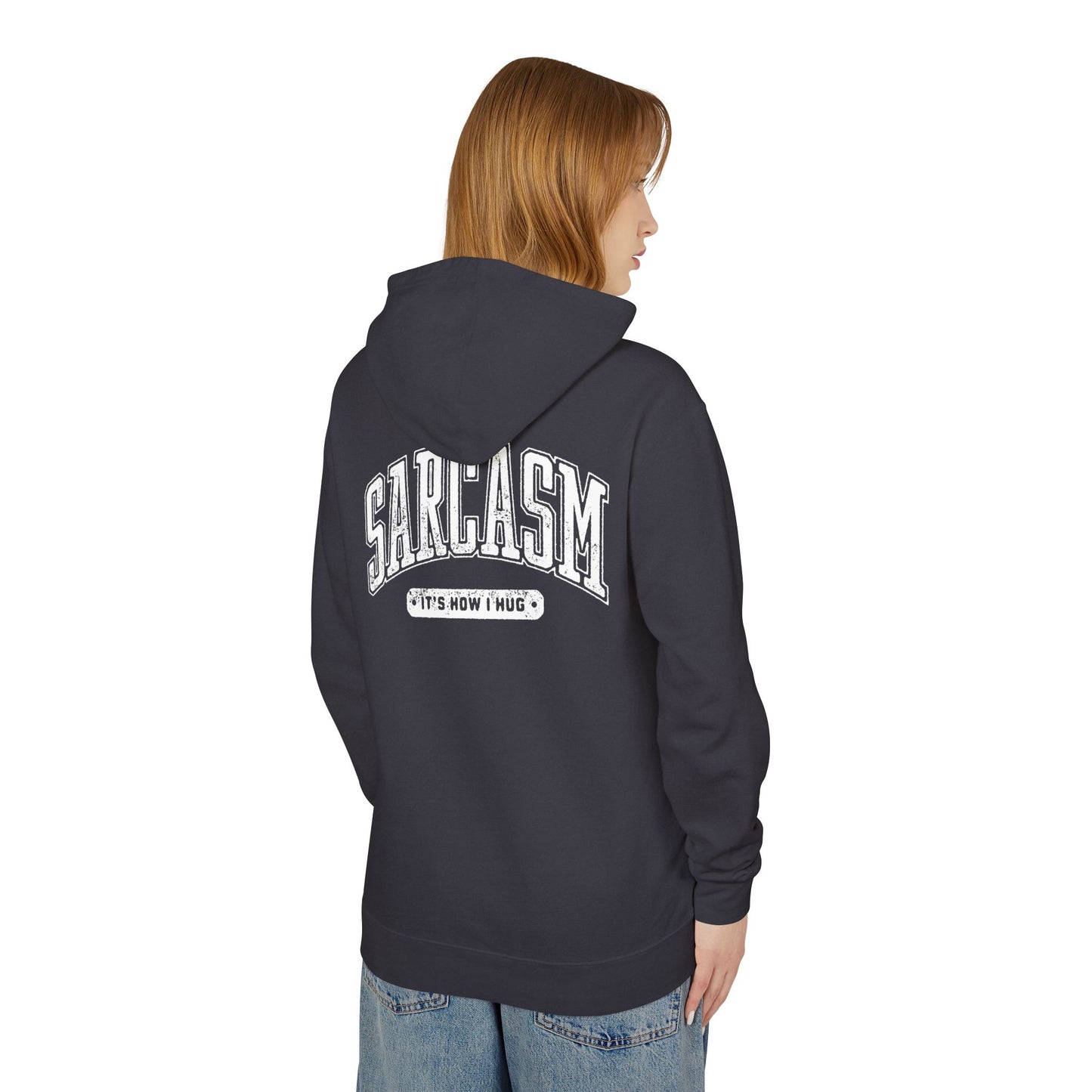 Sarcasm - It's How I Hug