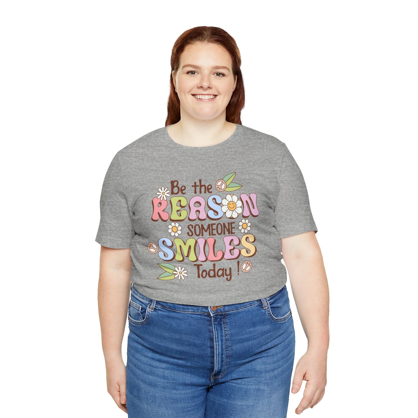 Be the Reason Someone Smiles Today