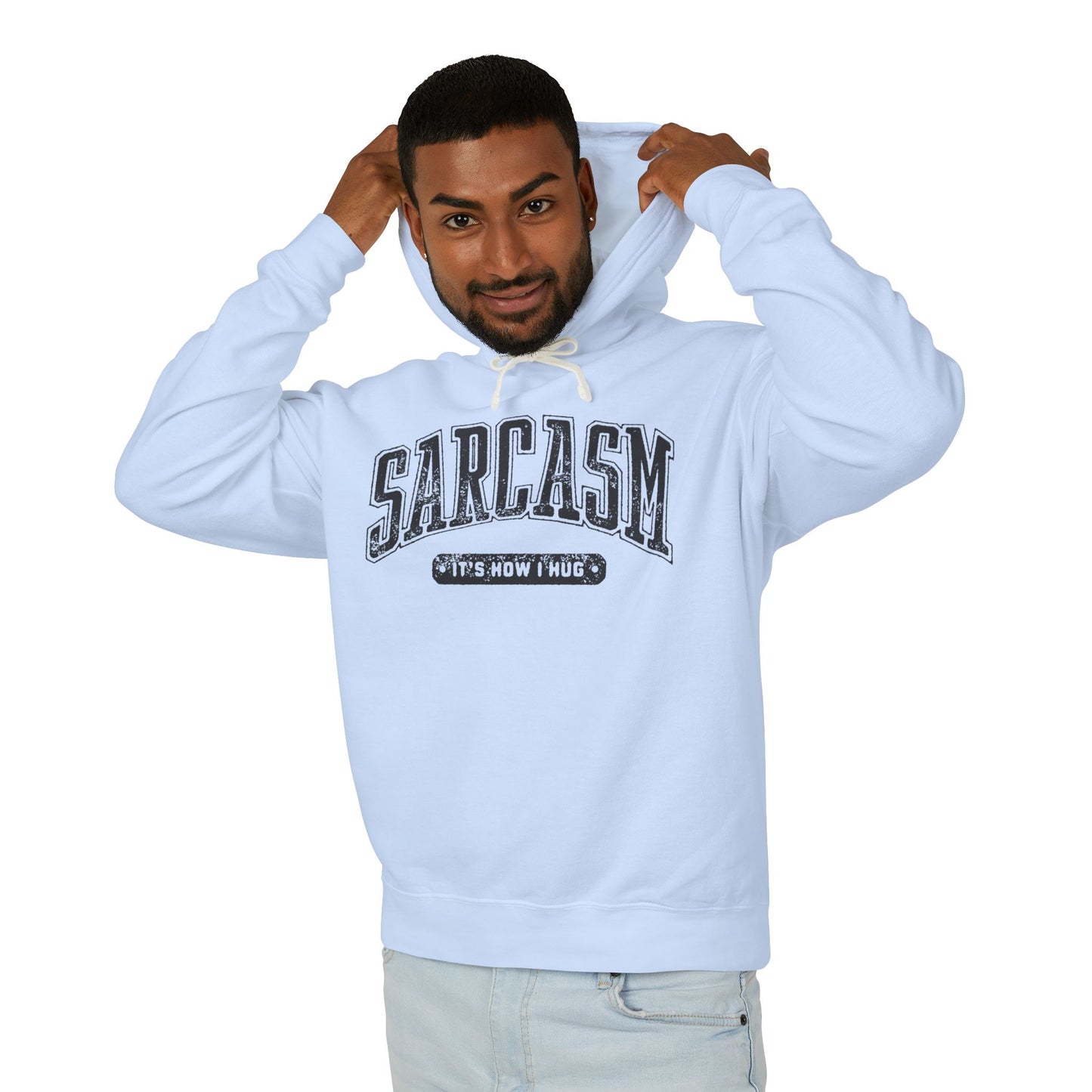 Sarcasm - It's How I Hug